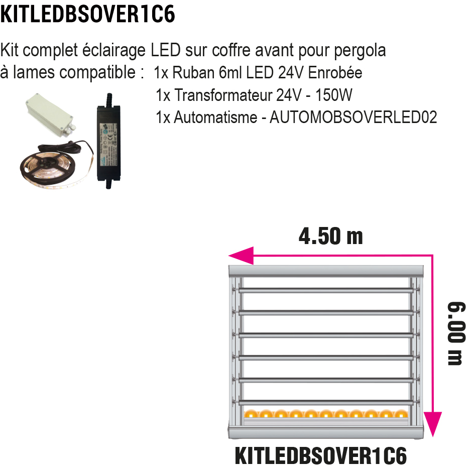 Kit de iluminación LED de 6 m - 1 lado (KITLEDBSOVER1C6)